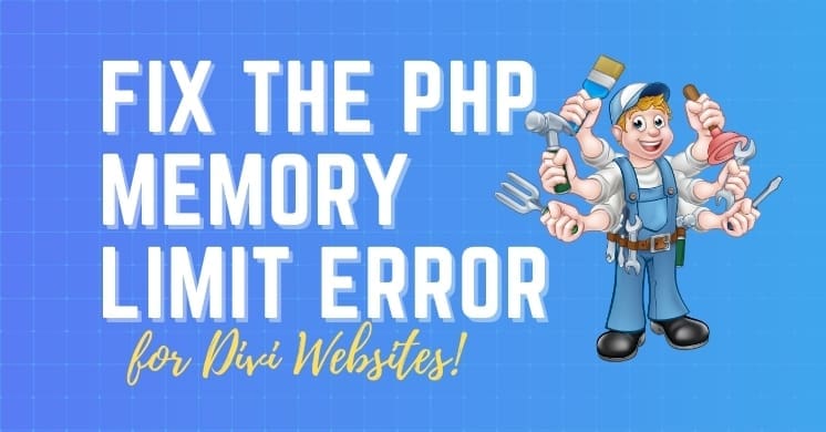 How to Fix the PHP Memory Limit Error